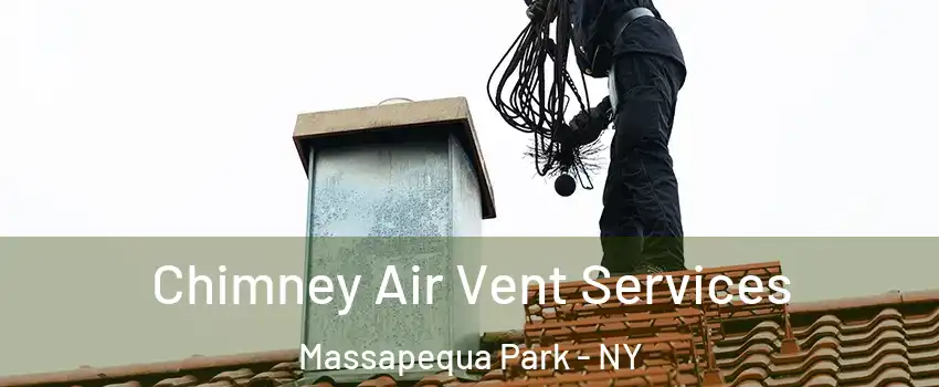  Chimney Air Vent Services Massapequa Park - NY