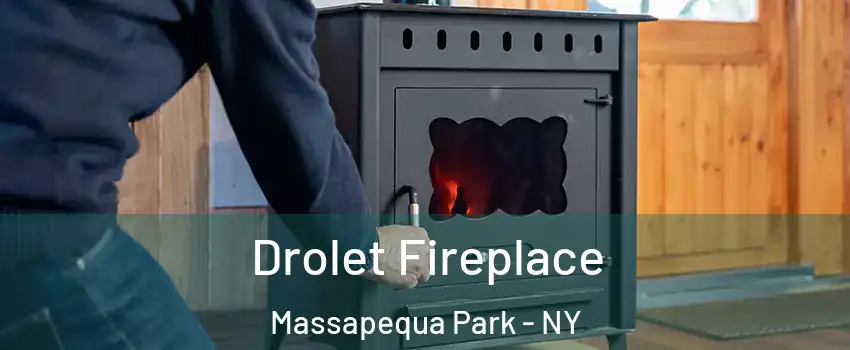  Drolet Fireplace Massapequa Park - NY