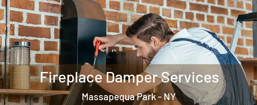  Fireplace Damper Services Massapequa Park - NY