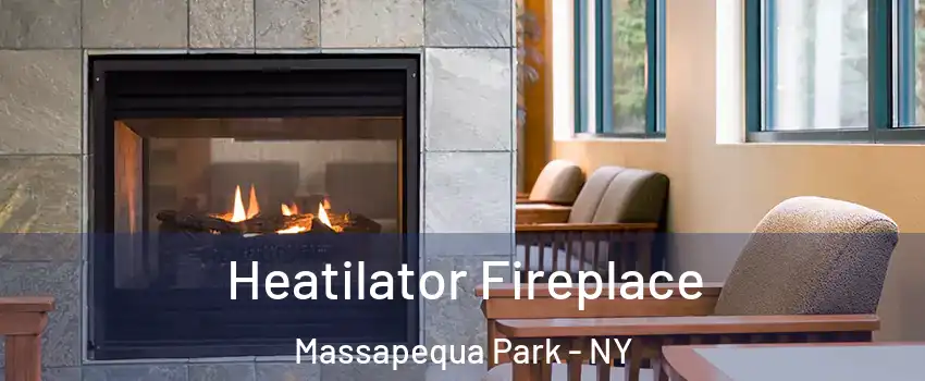  Heatilator Fireplace Massapequa Park - NY