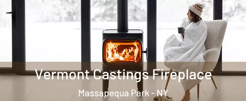  Vermont Castings Fireplace Massapequa Park - NY